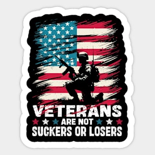 Veterans Are Not Suckers Or Losers Sticker